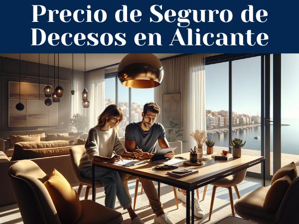 Precio de Seguro de Decesos en Alicante ¿Cómo pedir presupuesto?