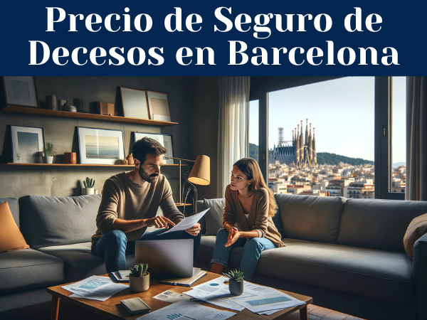 Precio de Seguro de Decesos en Barcelona ¿Cómo pedir presupuesto?