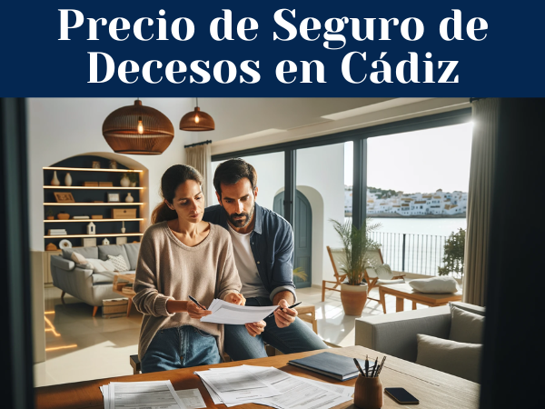 Precio de Seguro de Decesos en Cádiz ¿Cómo pedir presupuesto?