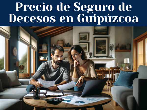 Precio de Seguro de Decesos en Guipúzcoa ¿Cómo pedir presupuesto?