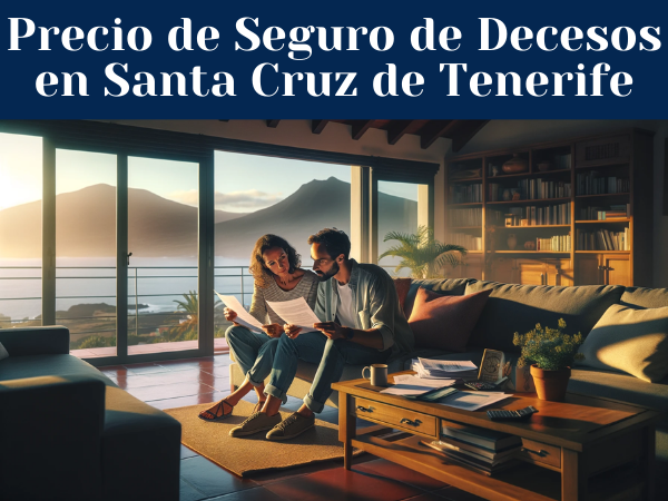 Precio de Seguro de Decesos en Santa Cruz de Tenerife ¿Cómo pedir presupuesto?